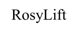 ROSYLIFT trademark
