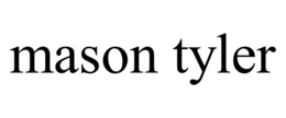MASON TYLER trademark