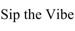 SIP THE VIBE trademark