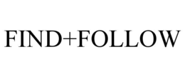 FIND+FOLLOW trademark