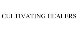 CULTIVATING HEALERS trademark