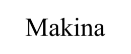 MAKINA trademark