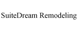 SUITEDREAM REMODELING trademark