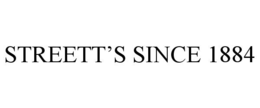 STREETT’S SINCE 1884 trademark
