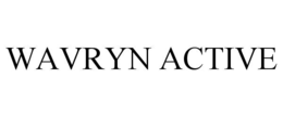WAVRYN ACTIVE trademark