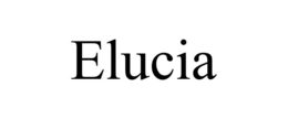 ELUCIA trademark