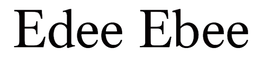 EDEE EBEE trademark