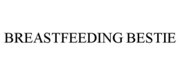BREASTFEEDING BESTIE trademark