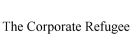THE CORPORATE REFUGEE trademark
