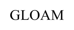 GLOAM trademark