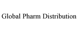 GLOBAL PHARM DISTRIBUTION trademark
