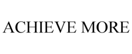 ACHIEVE MORE trademark