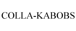 COLLA-KABOBS trademark