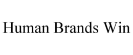 HUMAN BRANDS WIN trademark