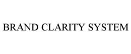 BRAND CLARITY SYSTEM trademark