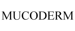 MUCODERM trademark