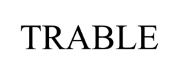 TRABLE trademark