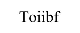 TOIIBF trademark
