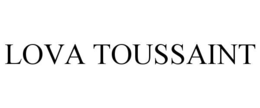 LOVA TOUSSAINT trademark