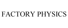 FACTORY PHYSICS trademark