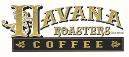 HAVANA ROASTERS EST. MMXV COFFEE trademark