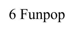 6 FUNPOP trademark