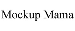 MOCKUP MAMA trademark