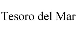 TESORO DEL MAR trademark