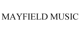 MAYFIELD MUSIC trademark