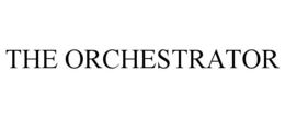 THE ORCHESTRATOR trademark