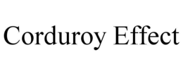 CORDUROY EFFECT trademark