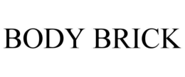 BODY BRICK trademark
