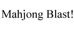 MAHJONG BLAST! trademark