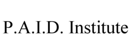 P.A.I.D. INSTITUTE trademark
