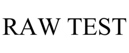 RAW TEST trademark