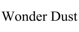 WONDER DUST trademark
