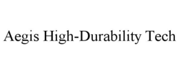AEGIS HIGH-DURABILITY TECH trademark