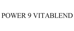 POWER 9 VITABLEND trademark