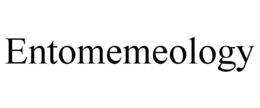 ENTOMEMEOLOGY trademark