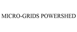 MICRO-GRIDS POWERSHED trademark