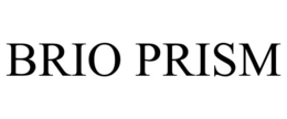 BRIO PRISM trademark