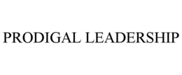 PRODIGAL LEADERSHIP trademark