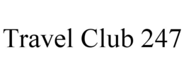 TRAVEL CLUB 247 trademark