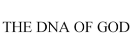 THE DNA OF GOD trademark
