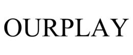 OURPLAY trademark