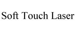 SOFT TOUCH LASER trademark