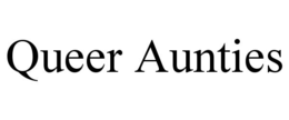 QUEER AUNTIES trademark