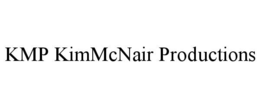 KMP KIMMCNAIR PRODUCTIONS trademark