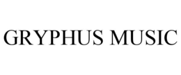 GRYPHUS MUSIC trademark