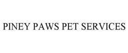 PINEY PAWS PET SERVICES trademark